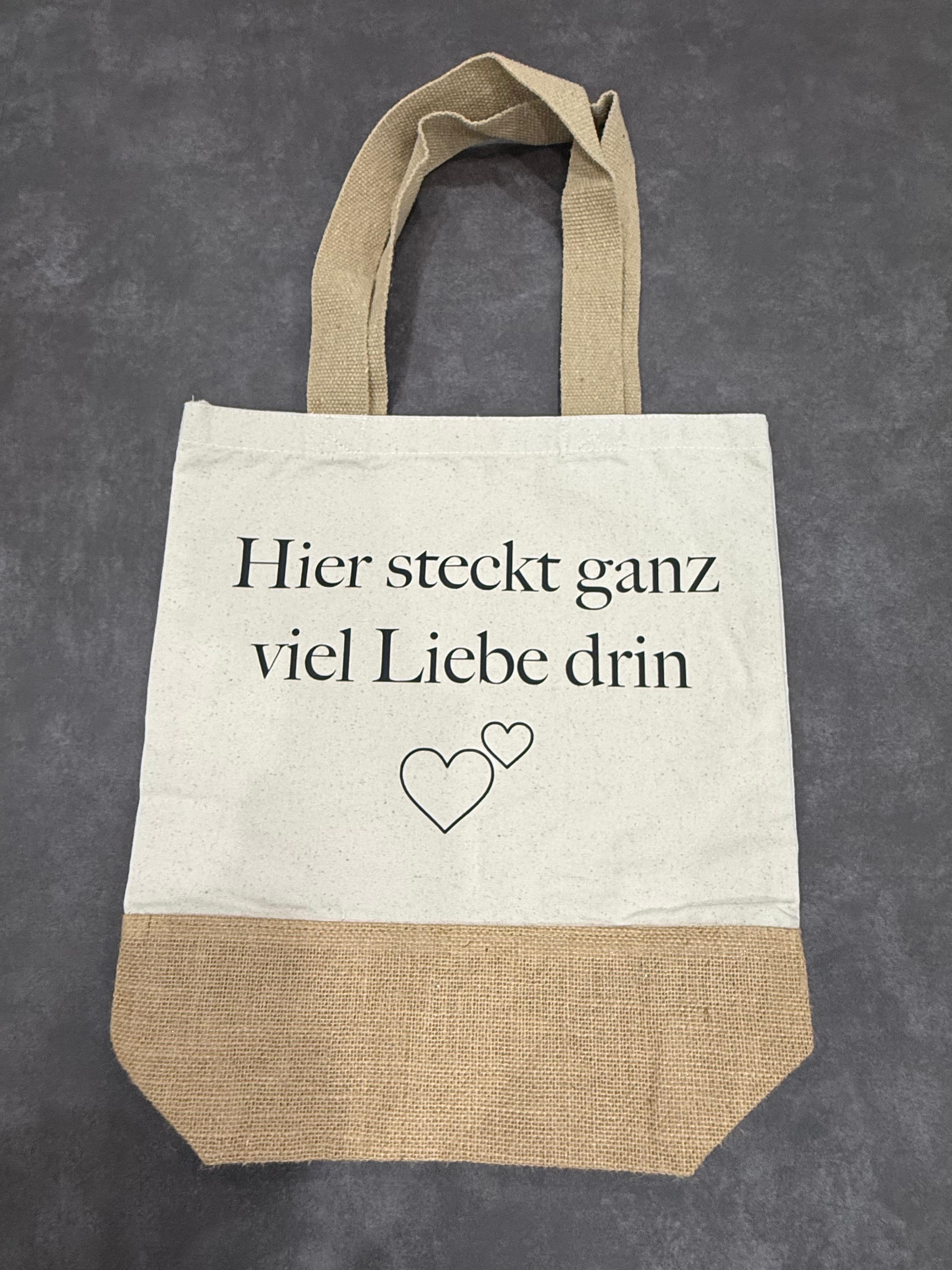 JuteTasche / Einkaufstasche Hier steckt ganz viel Liebe drin